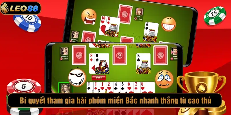 Bài Phỏm Miền Bắc LEO88 – Trò Dân Gian Đỉnh Cao Online 2025 Bí quyết tham gia bài phỏm miền Bắc nhanh thắng từ cao thủ