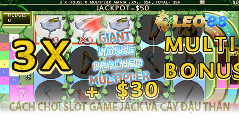 Jack Và Cây Đậu Thần – Cổ Tích Slot Game, Hái Vàng Cực Đỉnh! cách chơi slot game jack và cây đậu thần