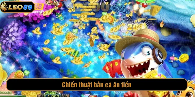 Bắn Cá Rùa Xanh LEO88 – Hướng Dẫn Chi Tiết Cho Người Mới Chiến thuật bắn cá ăn tiền