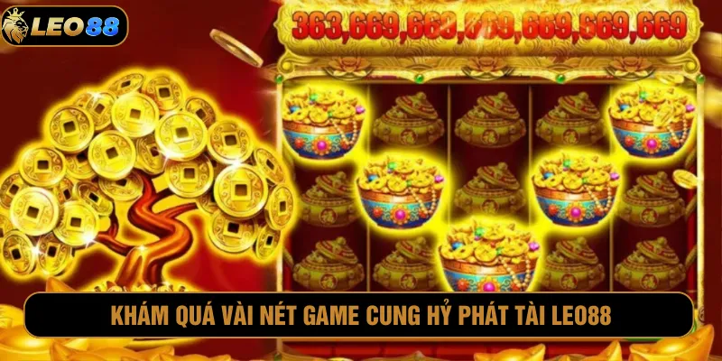 Cung Hỷ Phát Tài Leo88: Siêu Phẩm Với Vòng Quay Độc Đáo Cung hỷ phát tài Leo88 thu hút nhờ cách thức độc đáo