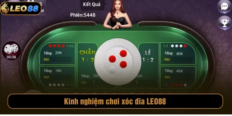 Cá Cược Xóc Đĩa LEO88 Xanh Chín, Giao Diện Ấn Tượng Ưu điểm của sảnh cược Xóc Đĩa Leo88