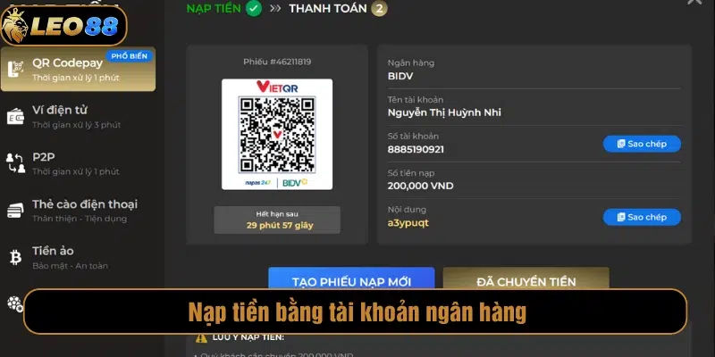 Nạp Tiền LEO88 Người chơi có thể chọn hình thức nạp tiền bằng tài khoản ngân hàng