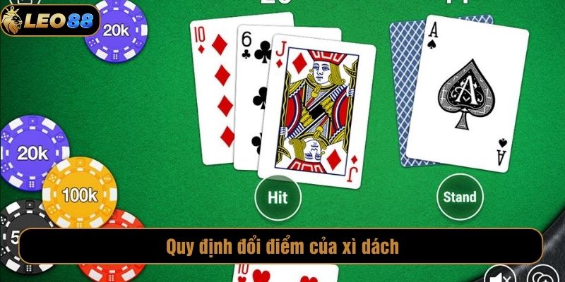 Xì Dách Online Leo88 – Sân Đấu Thách Thức May Mắn Và Trí Tuệ Quy định đổi điểm của xì dách