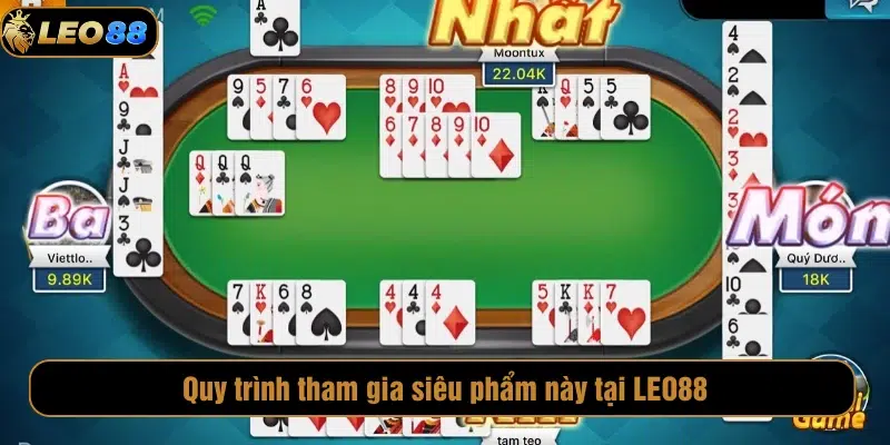 Bài Phỏm Miền Bắc LEO88 – Trò Dân Gian Đỉnh Cao Online 2025 Quy trình tham gia siêu phẩm này tại LEO88