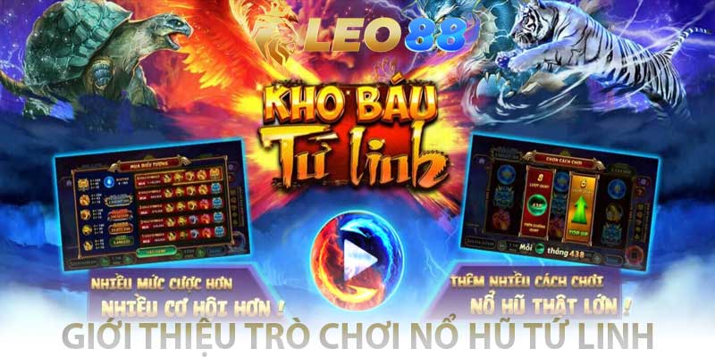 giới thiệu trò chơi nổ hũ tư linh