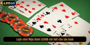 Luật chơi Mậu Binh LEO88 chi tiết cho tân thủ
