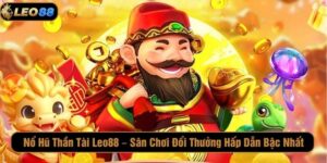 Nổ hũ thần tài Leo88 - Sân Chơi Đổi Thưởng Hấp Dẫn Bậc Nhất